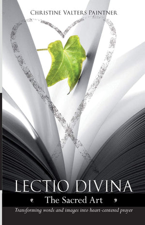 Lectio Divina  The Sacred Art: Transforming Words & Images Into HeartCentered Prayer,Used