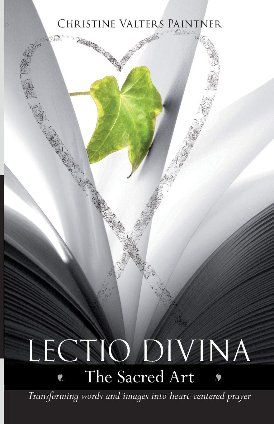 Lectio Divina  The Sacred Art: Transforming Words & Images Into HeartCentered Prayer,Used