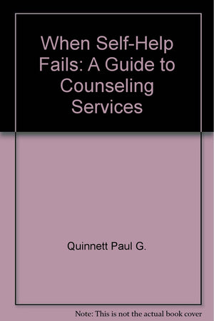 When SelfHelp Fails: A Guide to Counseling Services,Used