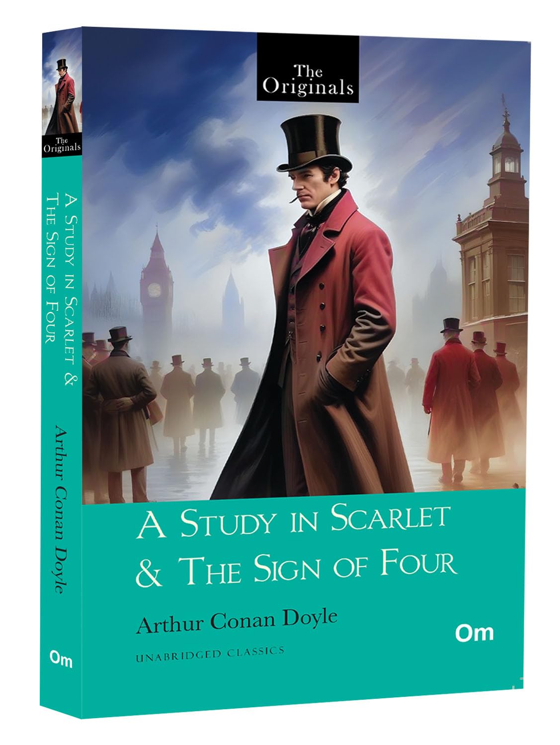 A Study In Scarlet & The Sign Of Four: The Originals - Timeless Detective Fiction For Mystery Lovers | Hidden Secrets | Victorian Era | Classic Literature