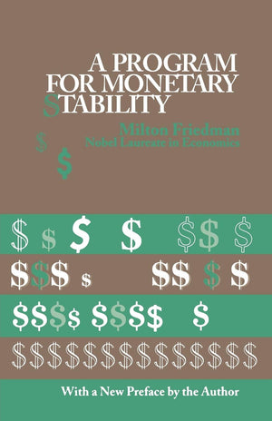 A Program For Monetary Stability,New