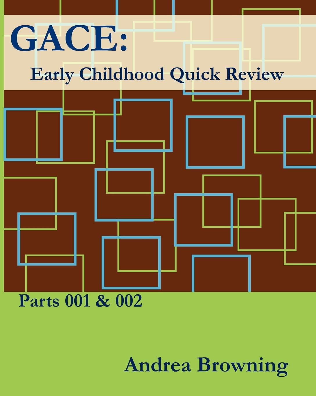 Gace Early Childhood Quick Review: Parts 001 & 002,Used