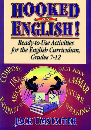 Hooked On English!: ReadytoUse Activities for the English Curriculum, Grades 712,Used