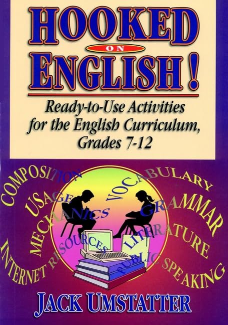 Hooked On English!: ReadytoUse Activities for the English Curriculum, Grades 712,Used