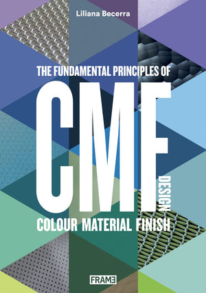 CMF Design: The Fundamental Principles of Colour, Material and Finish Design,Used