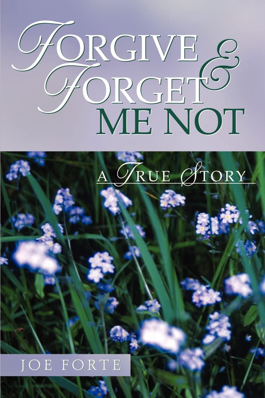 Forgive & Forget Me Not,Used
