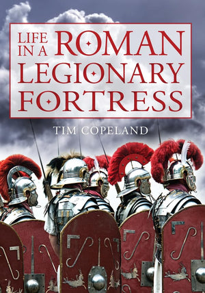 Life in a Roman Legionary Fortress,Used