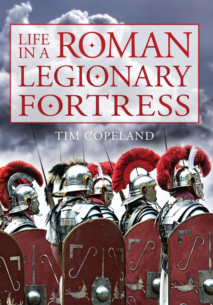 Life in a Roman Legionary Fortress,Used