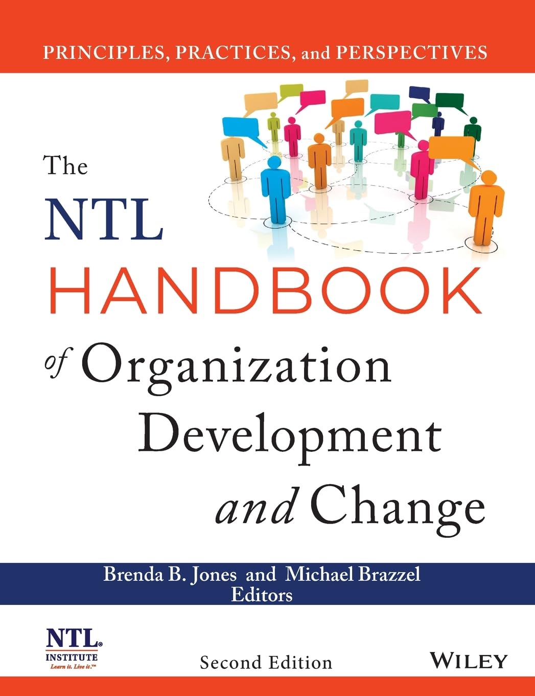 The NTL Handbook of Organization Development and Change: Principles, Practices, and Perspectives,New