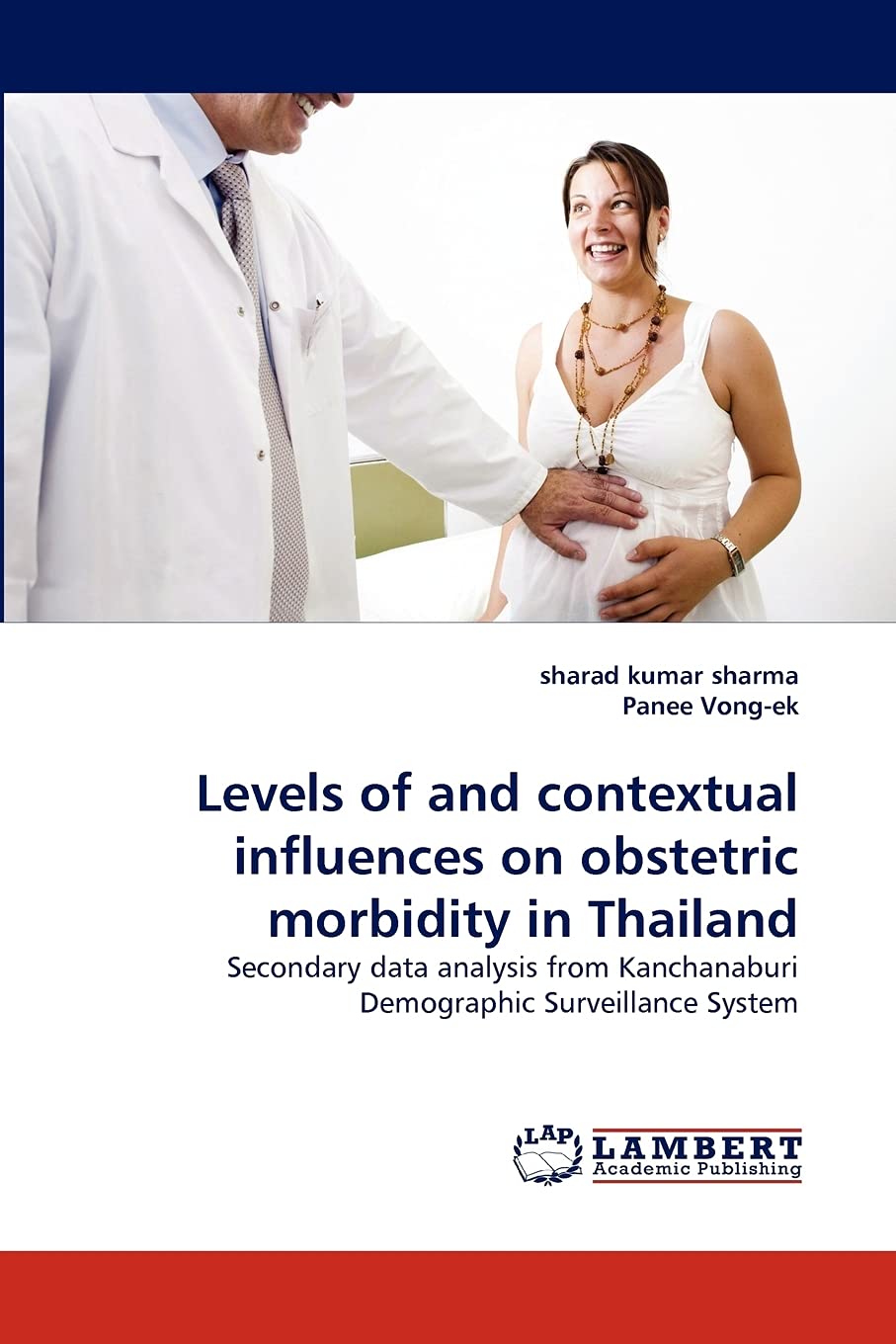 Levels of and contextual influences on obstetric morbidity in Thailand: Secondary data analysis from Kanchanaburi Demographic Su,Used
