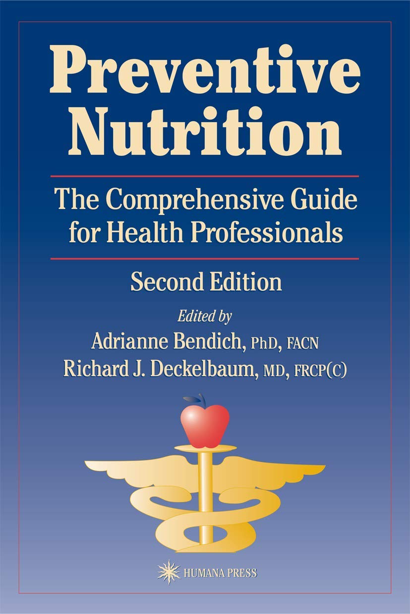 Preventive Nutrition: The Comprehensive Guide for Health Professionals (Nutrition and Health (Totowa, N.J.).),Used