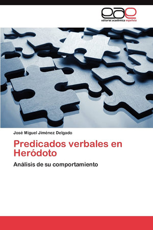Predicados verbales en Herdoto: Anlisis de su comportamiento (Spanish Edition),Used