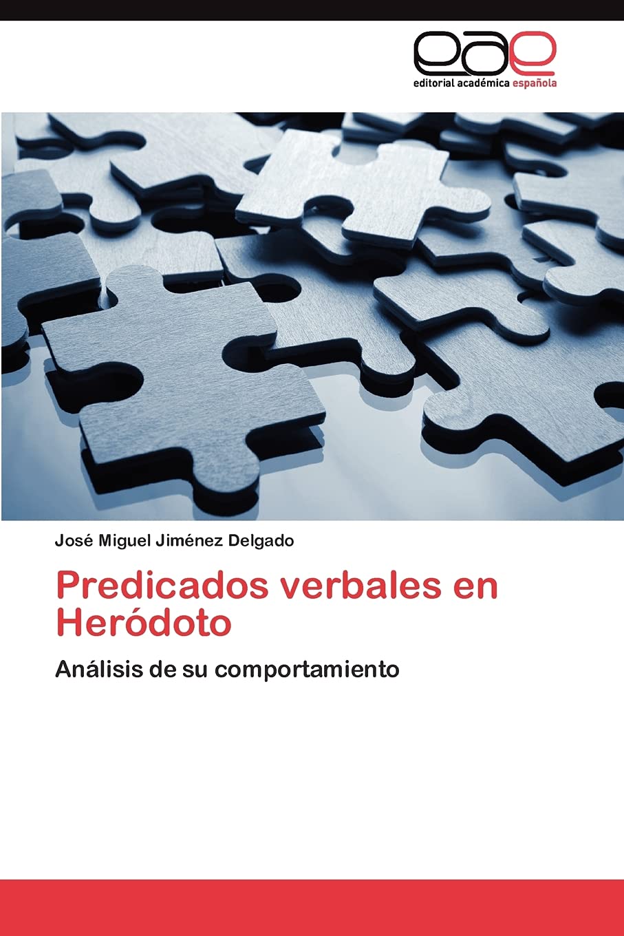 Predicados verbales en Herdoto: Anlisis de su comportamiento (Spanish Edition),Used