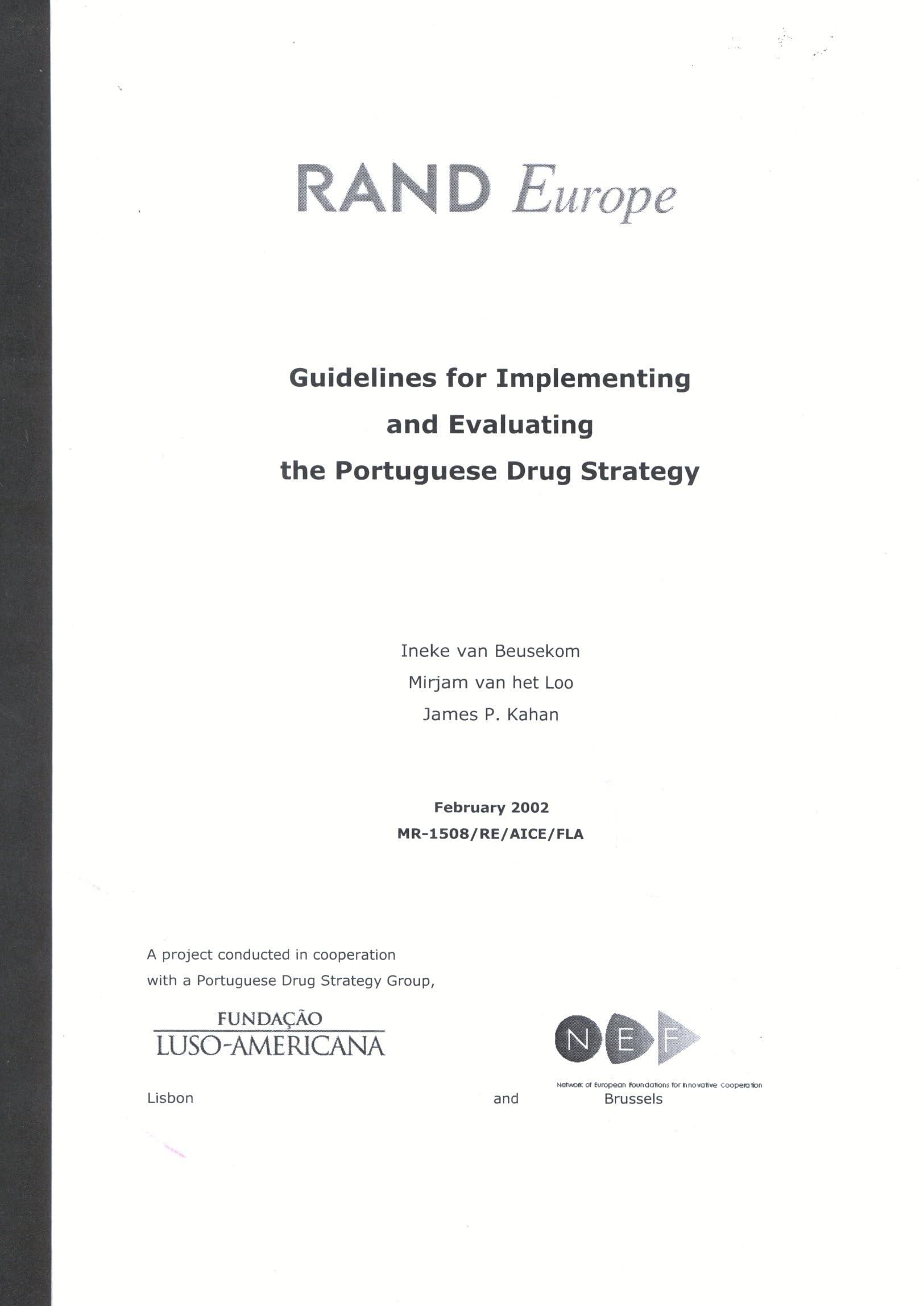 Guidlines For Implementing And Evaluating The Portugese Drug Strategy,Used