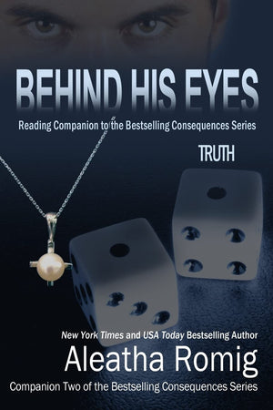 Behind His Eyes  Truth (Reading Companion to the bestselling Consequences Series),Used