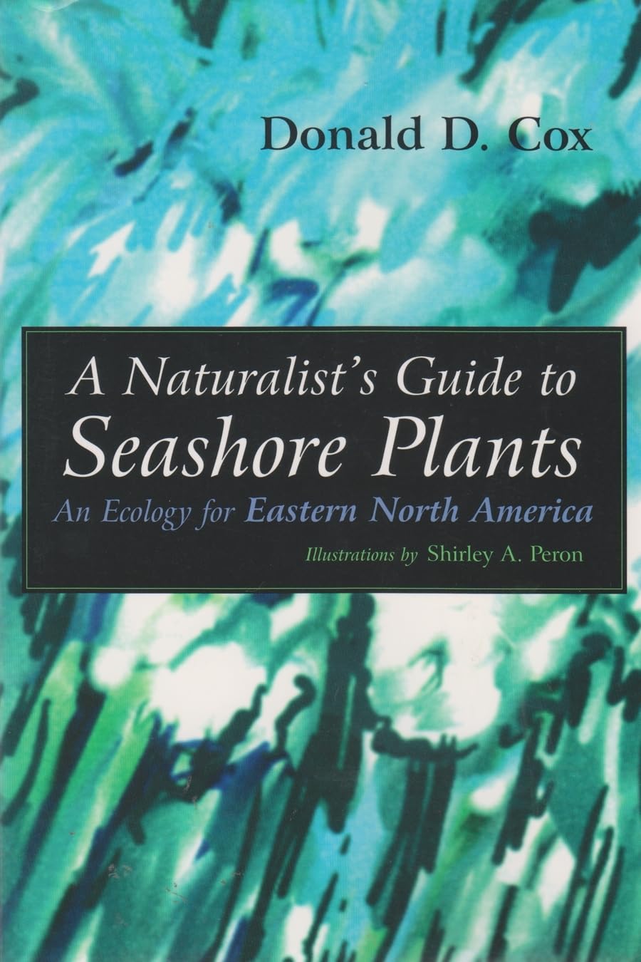 A Naturalist'S Guide To Seashore Plants: An Ecology For Eastern North America,Used