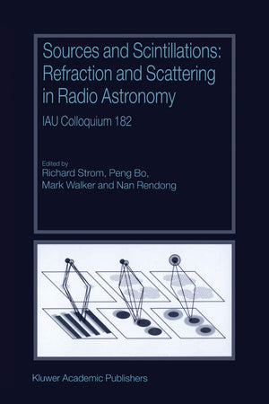 Sources and Scintillations: Refraction and Scattering in Radio Astronomy IAU Colloquium 182,Used