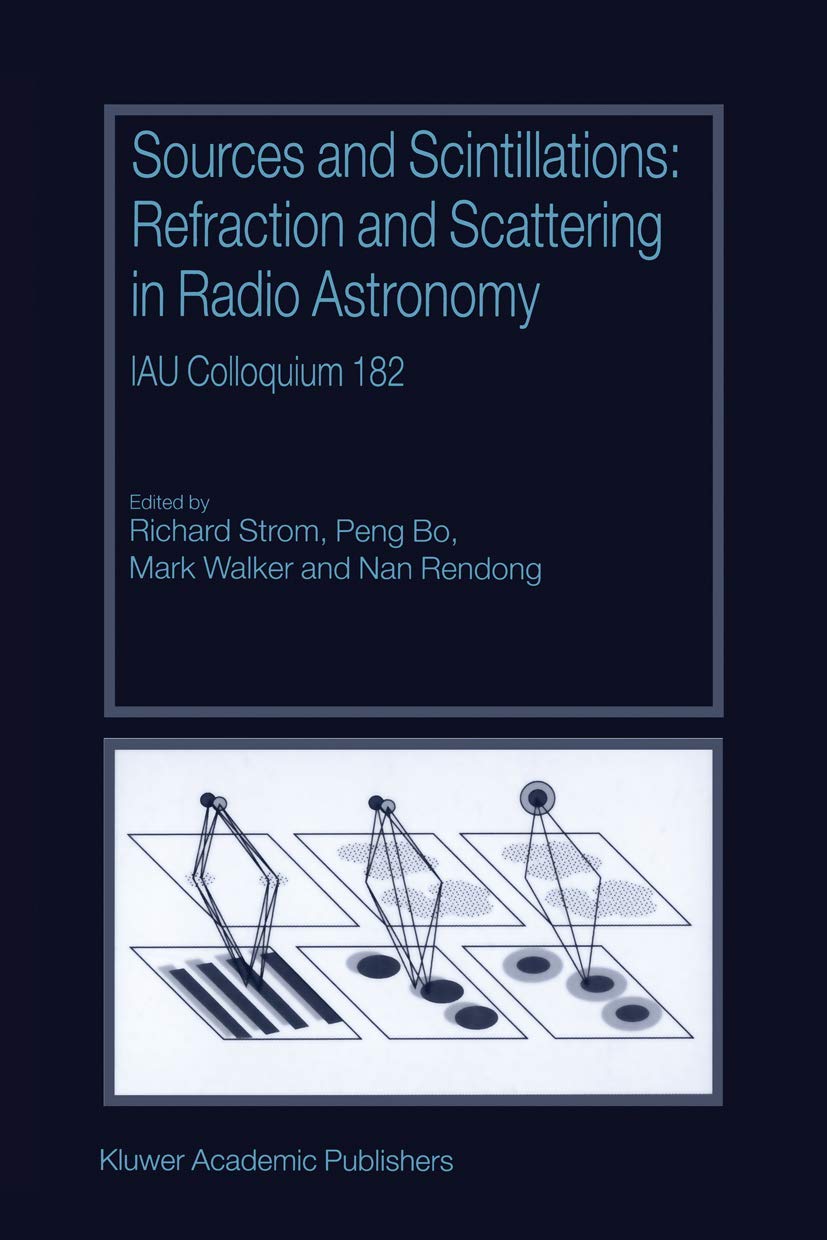 Sources and Scintillations: Refraction and Scattering in Radio Astronomy IAU Colloquium 182,Used