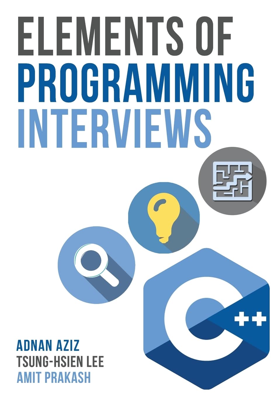 Elements of Programming Interviews: The Insiders' Guide,Used