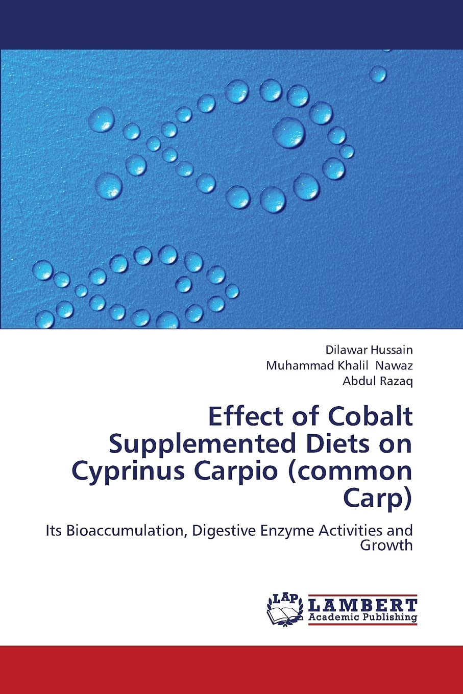 Effect of Cobalt Supplemented Diets on Cyprinus Carpio (common Carp): Its Bioaccumulation, Digestive Enzyme Activities and Growt,Used
