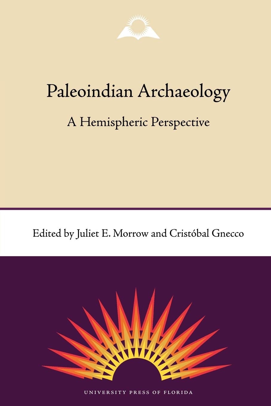 Paleoindian Archaeology: A Hemispheric Perspective,Used