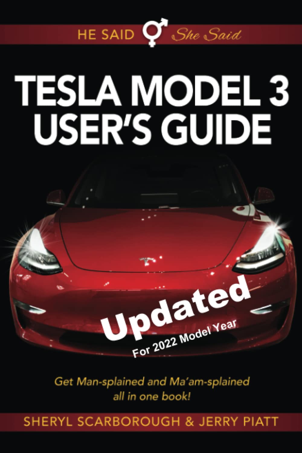 He Said, She Said Tesla Model 3 User's Guide: Get Mansplained and Ma'amsplained All in One Book,Used