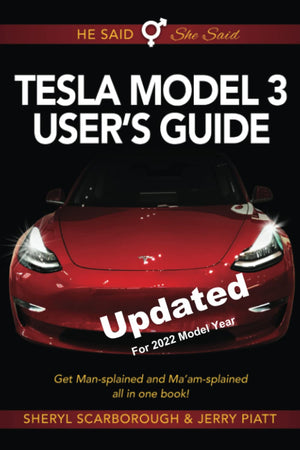 He Said, She Said Tesla Model 3 User's Guide: Get Mansplained and Ma'amsplained All in One Book,Used
