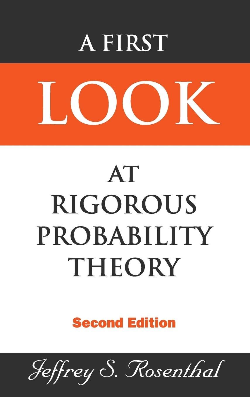 FIRST LOOK AT RIGOROUS PROBABILITY THEORY, A (2ND EDITION),Used