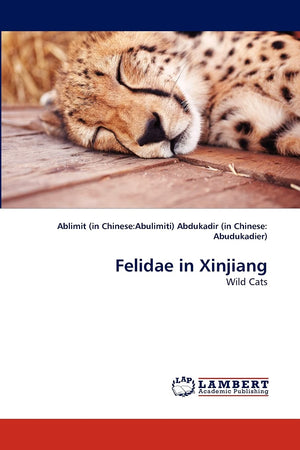 Felidae in Xinjiang: Wild Cats,Used
