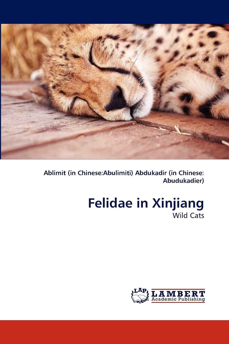 Felidae in Xinjiang: Wild Cats,Used