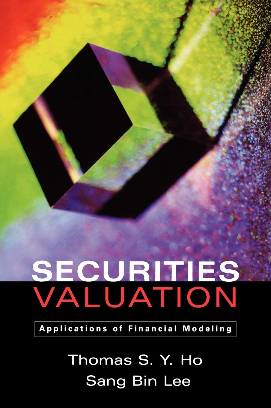 Securities Valuation: Applications of Financial Modeling,Used