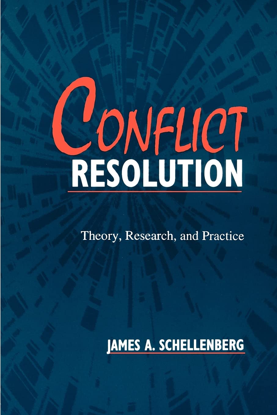 Conflict Resolution: Theory, Research, and Practice,Used