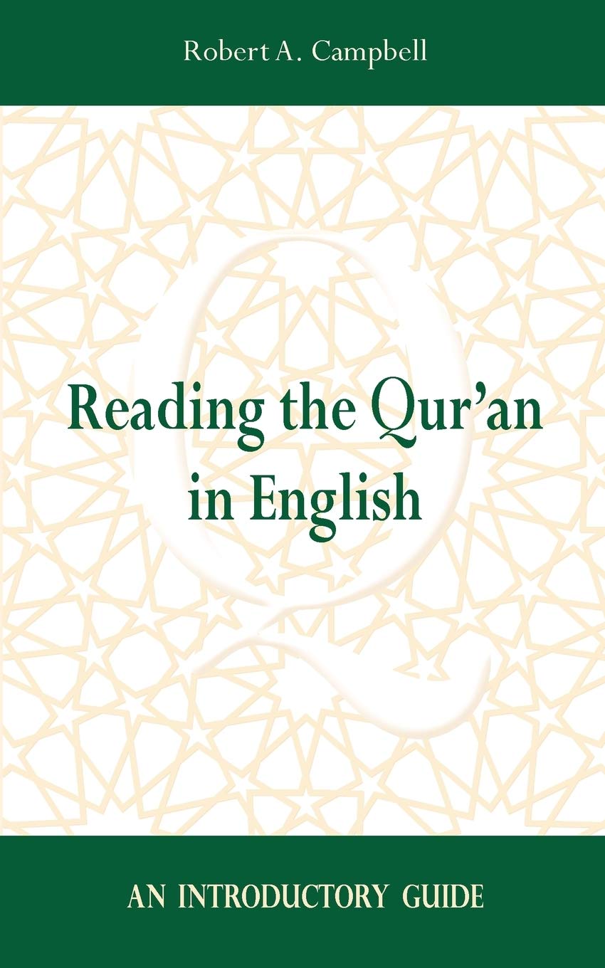 Reading The Qur'An In English: An Introductory Guide,Used