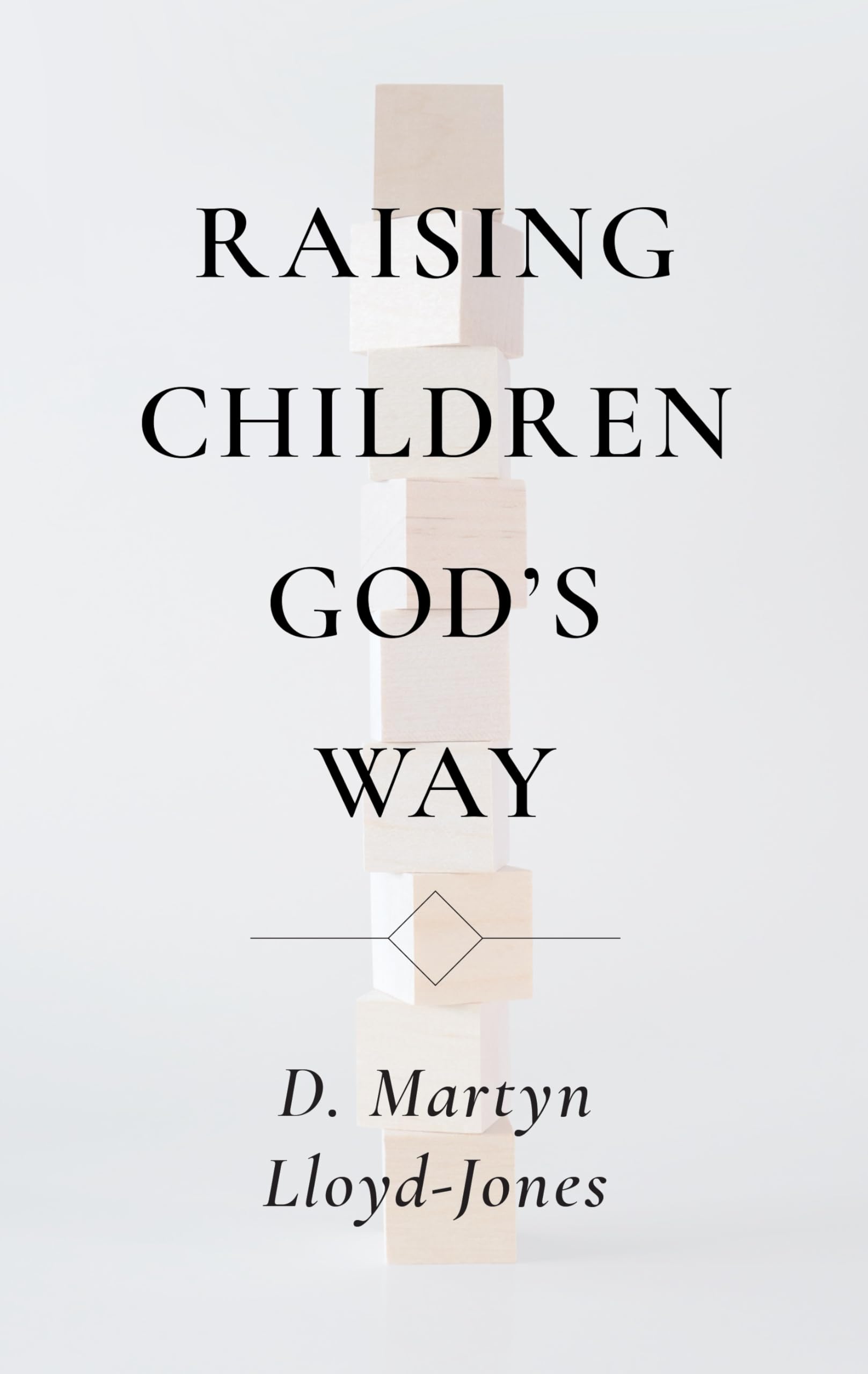 Raising Children God'S Way,New