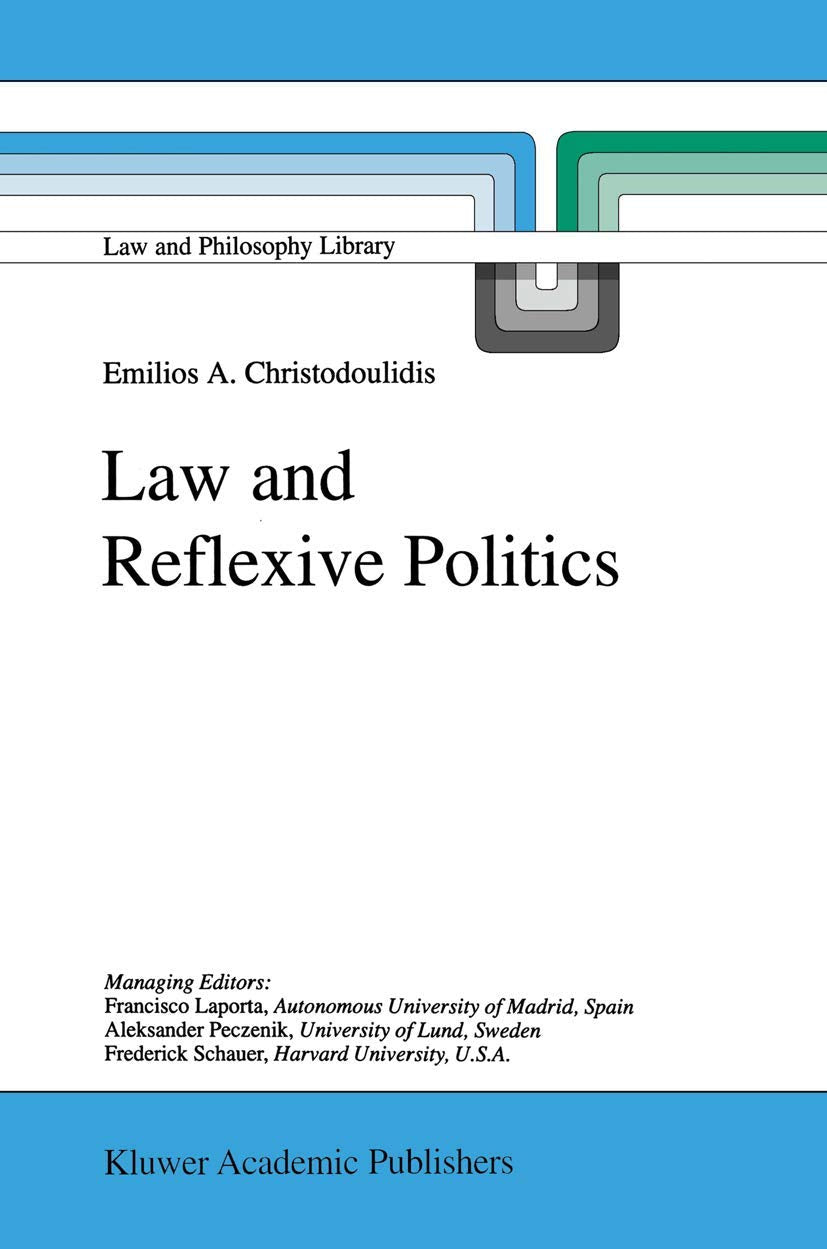 Law and Reflexive Politics (Law and Philosophy Library, 35),Used