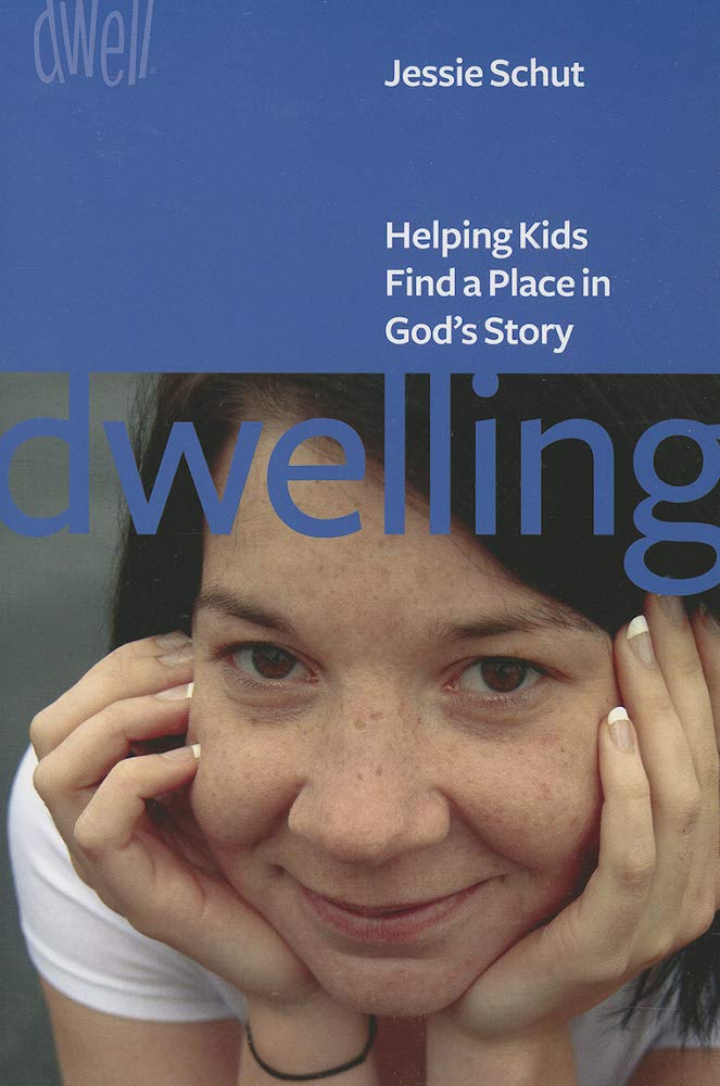 Dwelling: Helping Kids Find a Place in God's Story,Used