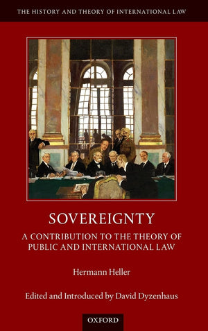 Sovereignty: A Contribution to the Theory of Public and International Law (The History and Theory of International Law),Used