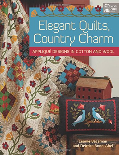 Elegant Quilts, Country Charm: Applique Designs in Cotton and Wool,Used