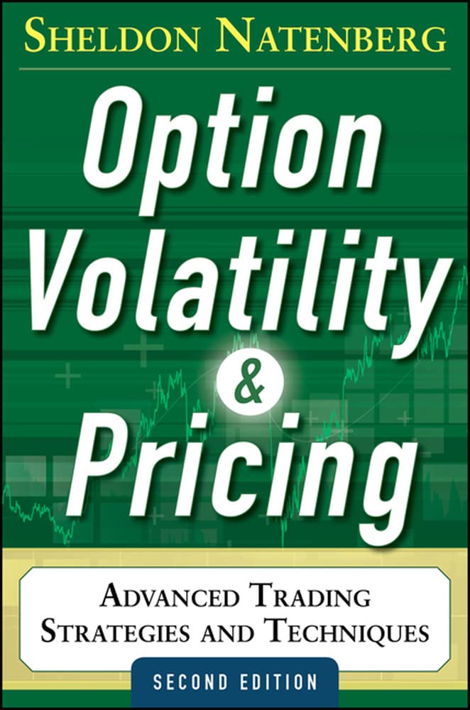 Option Volatility And Pricing: Advanced Trading Strategies And Techniques, 2Nd Edition
