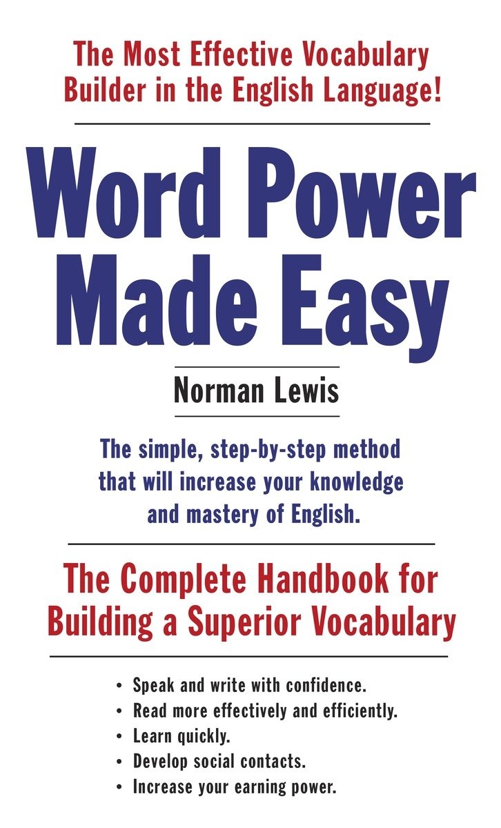 Word Power Made Easy: The Complete Handbook for Building a Superior Vocabulary,New