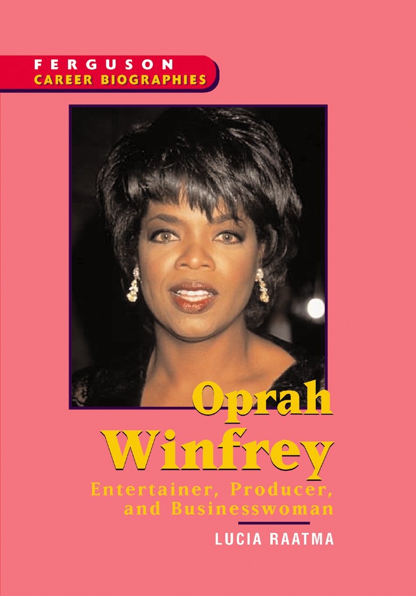 Oprah Winfrey: Entertainer, Producer, and Businesswoman (Ferguson Career Biographies),Used