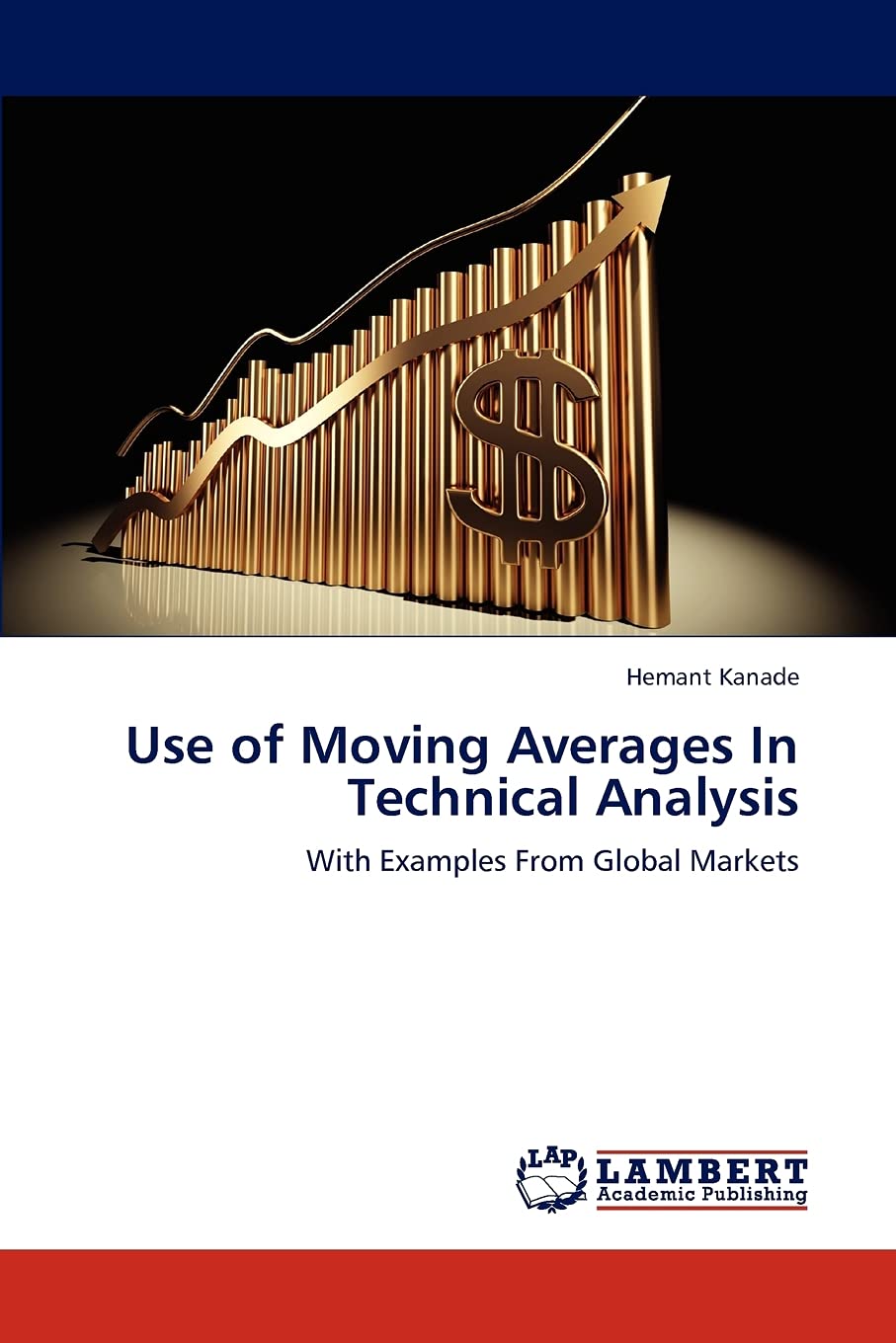 Use of Moving Averages In Technical Analysis: With Examples From Global Markets,Used