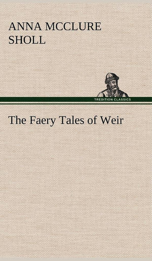 The Faery Tales of Weir,Used