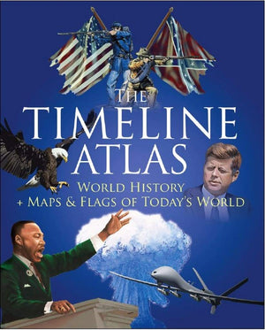 The Timeline Atlas: World History and Maps and Flags of Today's World,Used