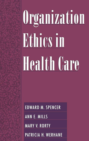 Organization Ethics in Health Care,Used