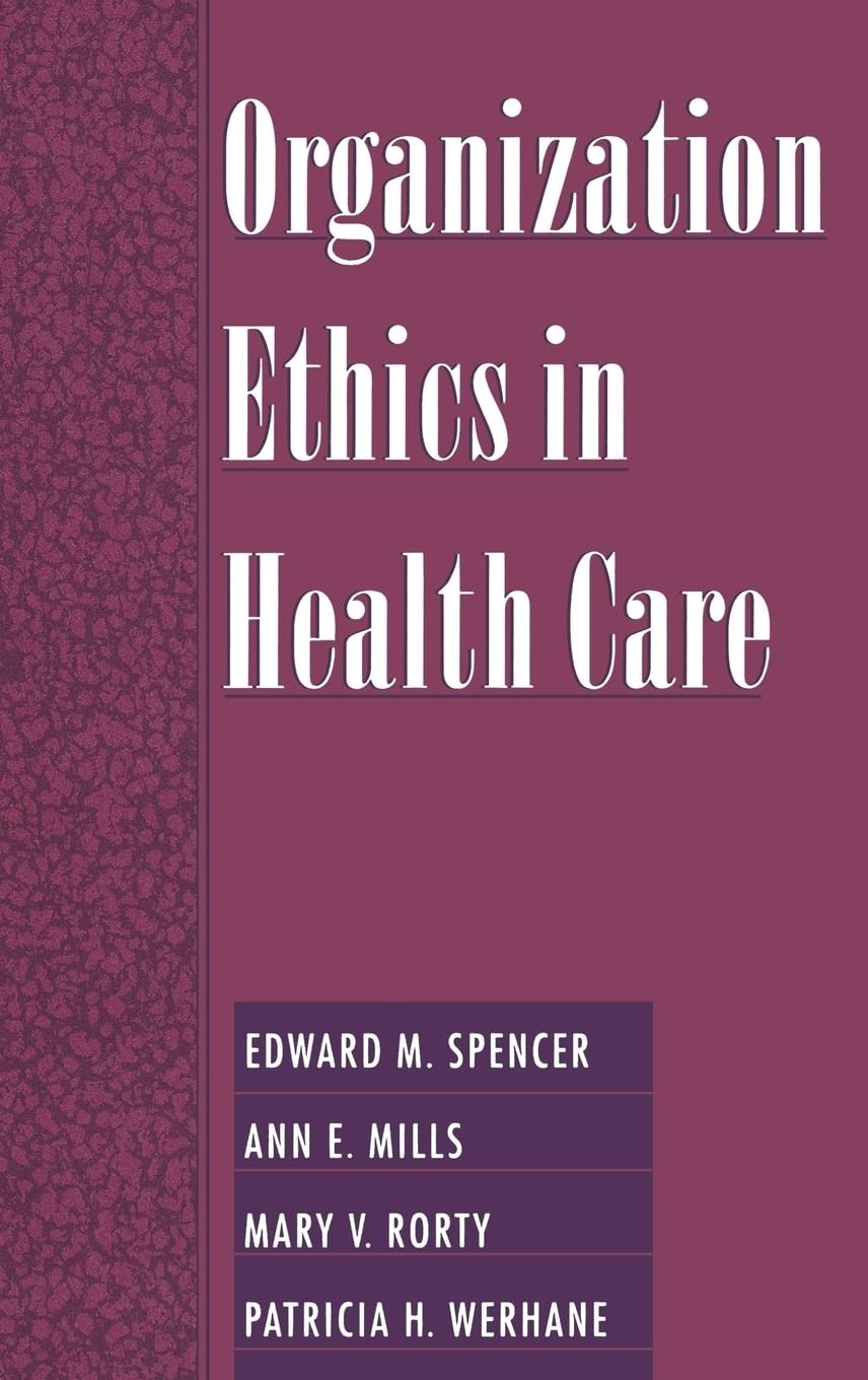 Organization Ethics in Health Care,Used