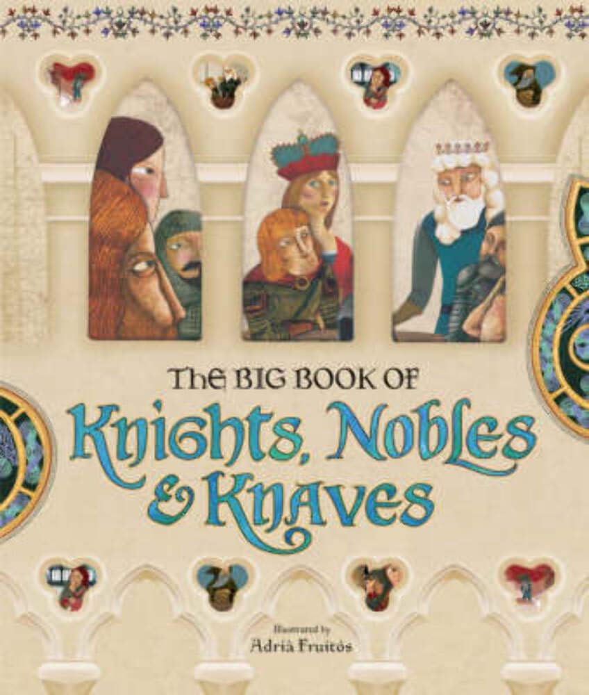 The Big Book of Knights, Nobles & Knaves,Used