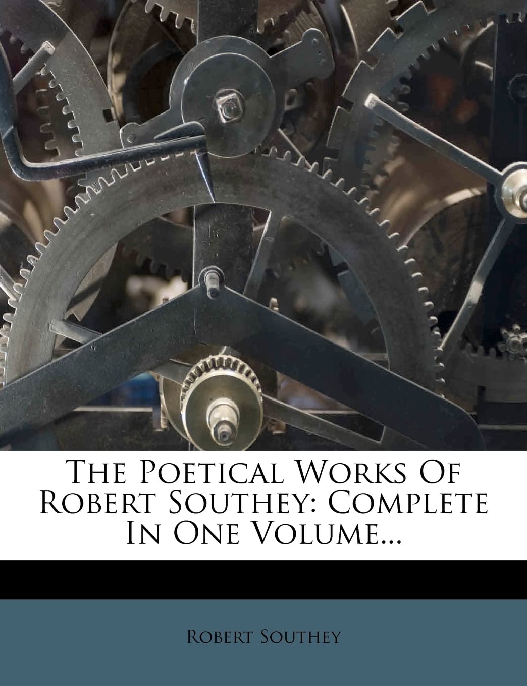 The Poetical Works Of Robert Southey: Complete In One Volume...,Used