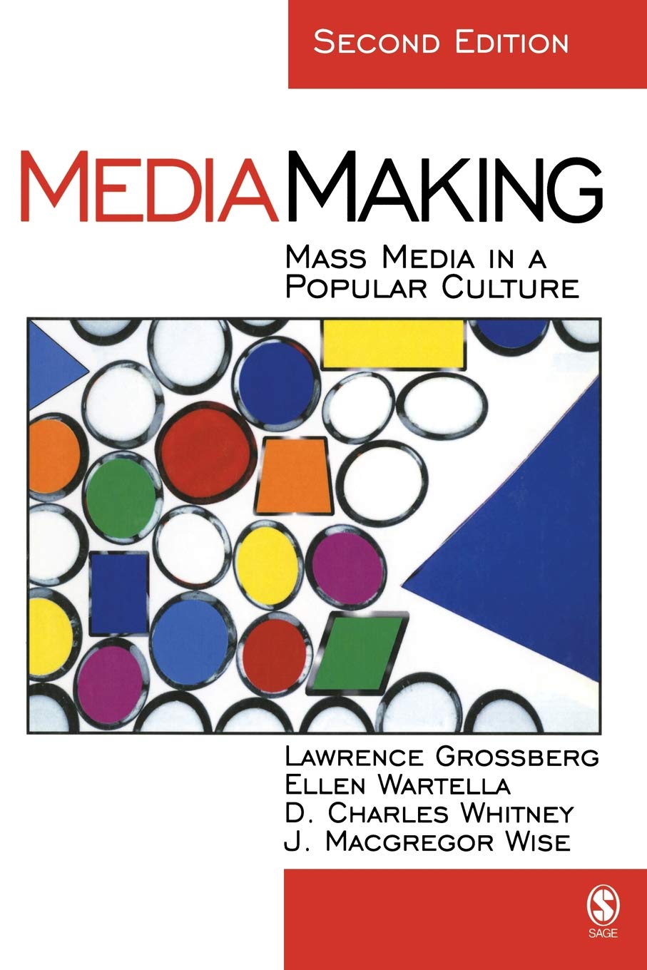 Mediamaking: Mass Media In A Popular Culture,New
