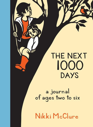 The Next 1000 Days: A Journal of Ages Two to Six,Used